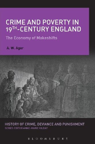 Crime and Poverty in 19th Century England: The Economy of Makeshifts