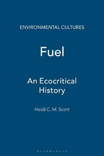 Fuel: An Ecocritical History