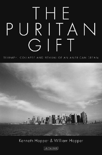 The Puritan Gift: Triumph, Collapse and Revival of an American Dream