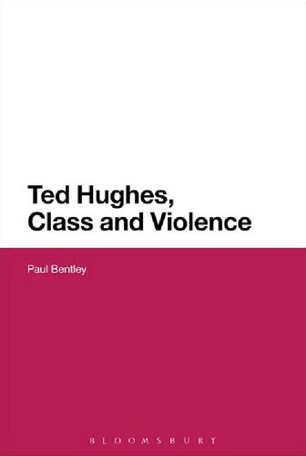 Ted Hughes, Class and Violence