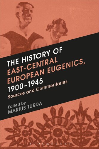 The History of East-Central European Eugenics, 1900–1945: Sources and Commentaries