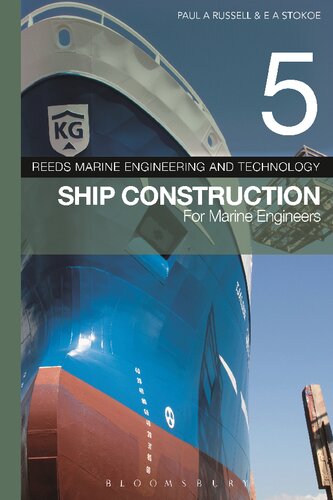 Reeds Marine Engineering and Technology Volume 5: Ship Construction for Marine Engineers