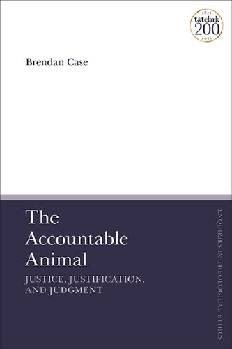 The Accountable Animal: Justice, Justification, and Judgment
