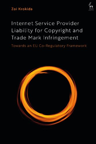 Internet Service Provider Liability for Copyright and Trade Mark Infringement: Towards an EU Co-Regulatory Framework