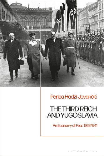 The Third Reich and Yugoslavia: An Economy of Fear, 1933–1941