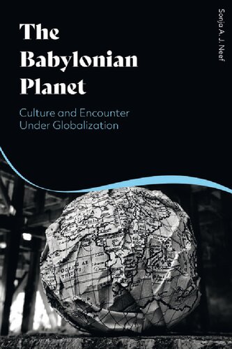 The Babylonian Planet: Culture and Encounter Under Globalization