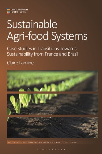 Sustainable Agri-Food Systems: Case Studies in Transitions towards Sustainability from France and Brazil