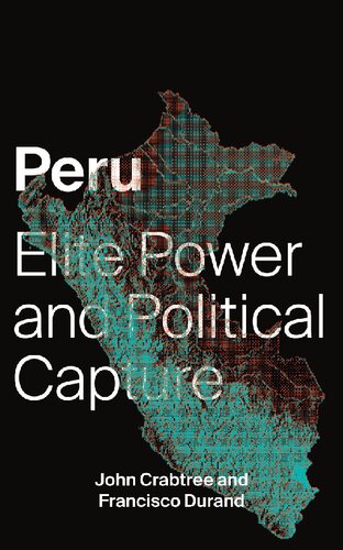 Peru: Elite Power and Political Capture