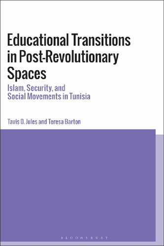 Educational Transitions in Post-Revolutionary Spaces: Islam, Security, and Social Movements in Tunisia