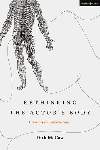 Rethinking the Actor’s Body: Dialogues with Neuroscience