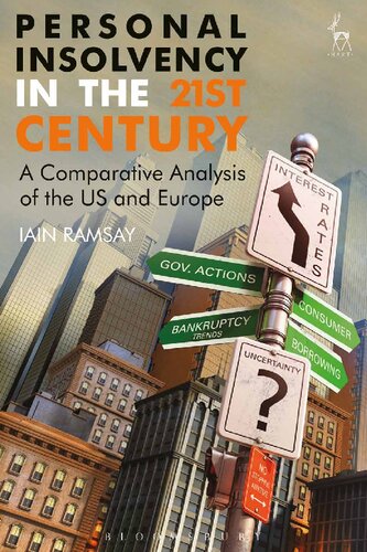 Personal Insolvency in the 21st Century: A Comparative Analysis of the US and Europe