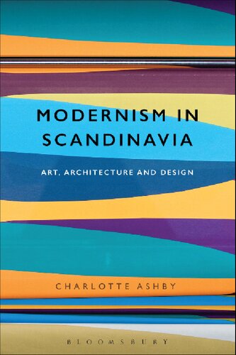 Modernism in Scandinavia: Art, Architecture and Design