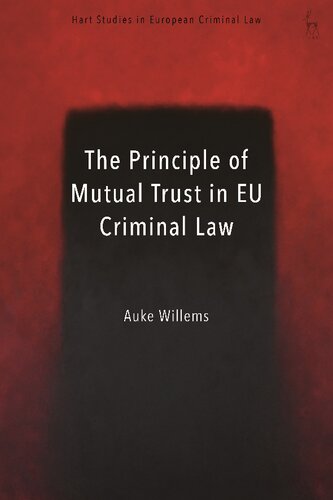 The Principle of Mutual Trust in EU Criminal Law