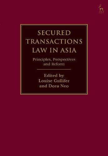 Secured Transactions Law in Asia: Principles, Perspectives and Reform