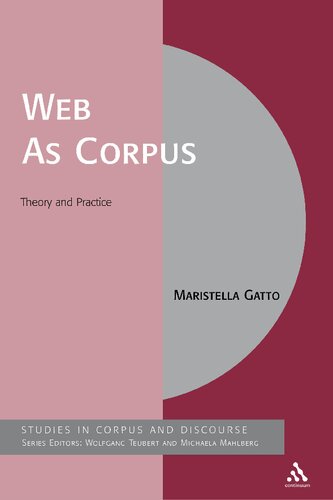 The Web As Corpus: Theory and Practice