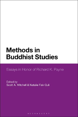 Methods in Buddhist Studies: Essays in Honor of Richard K. Payne