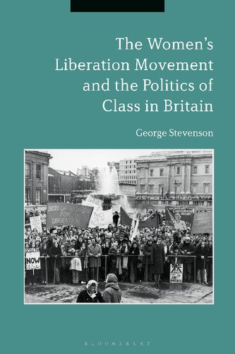The Women’s Liberation Movement and the Politics of Class in Britain