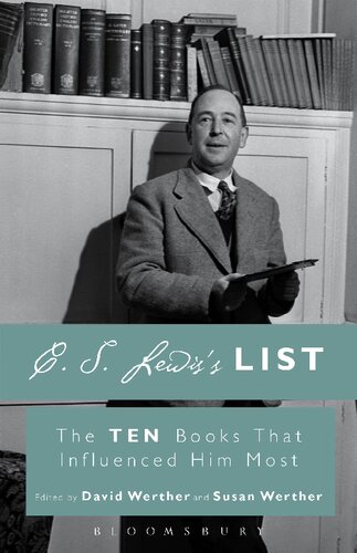 C. S. Lewis’s List: The Ten Books That Influenced  Him Most