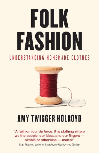 Folk Fashion: Understanding Homemade Clothes