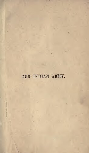 Our Indian Army: Military History of the British Empire in the East