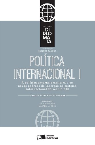 Coleção Diplomata - Política Internacional I