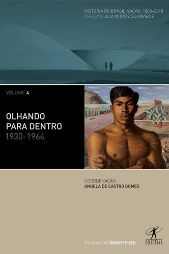 História do Brasil Nação 4, 1930-1964