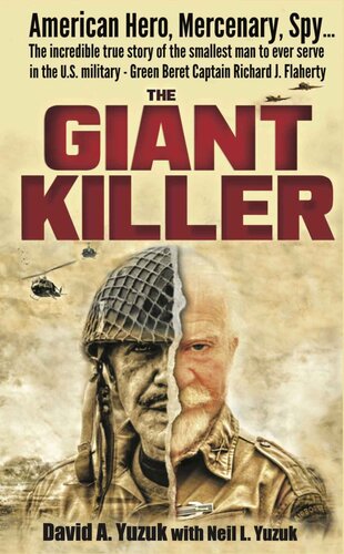 The Giant Killer: The Incredible True Story of the Smallest Man to Serve in the U.S. Military
