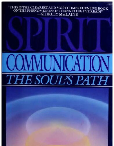 Spirit communication; The soul's path