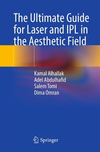 The Ultimate Guide for Laser and IPL in the Aesthetic Field