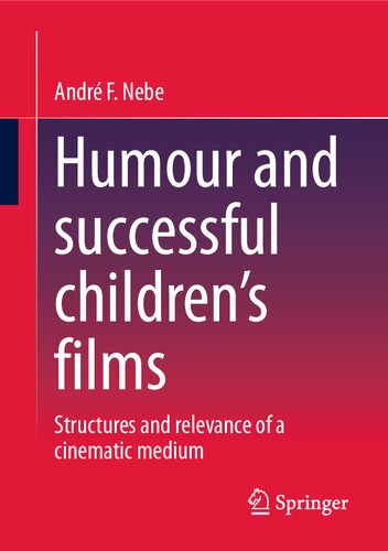 Humour and successful children's films: Structures and relevance of a cinematic medium