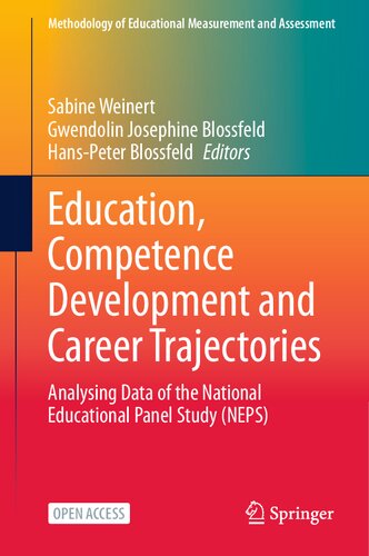 Education, Competence Development and Career Trajectories: Analysing Data of the National Educational Panel Study (NEPS)