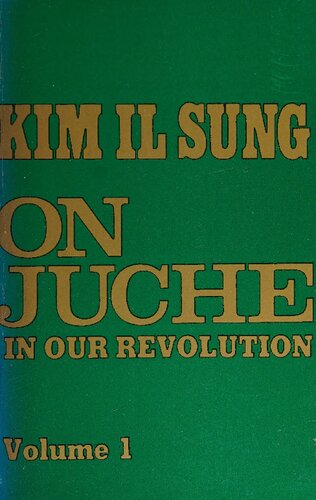 Kim Il Sung: On Juche in our Revolution