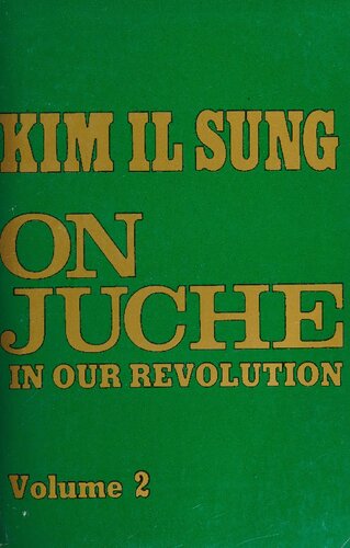 Kim Il Sung: On Juche in our Revolution