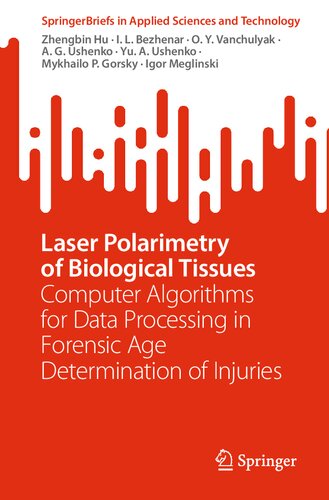 Laser Polarimetry of Biological Tissues: Computer Algorithms for Data Processing in Forensic Age Determination of Injuries