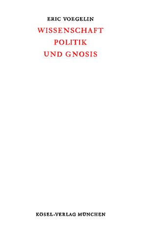 Wissenschaft, Politik und Gnosis