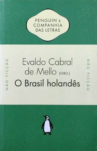 O Brasil Holandês (1630-1654)