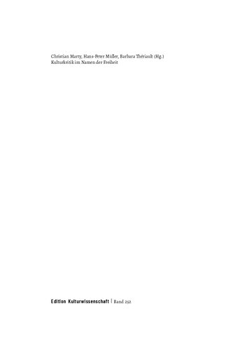 Kulturkritik im Namen der Freiheit. Von Georg Simmel bis Hannah Arendt