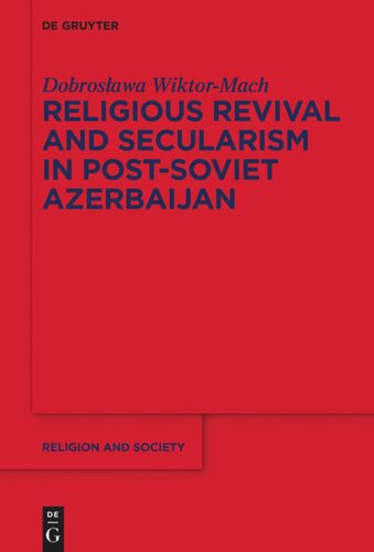 Religious Revival and Secularism in Post-Soviet Azerbaijan