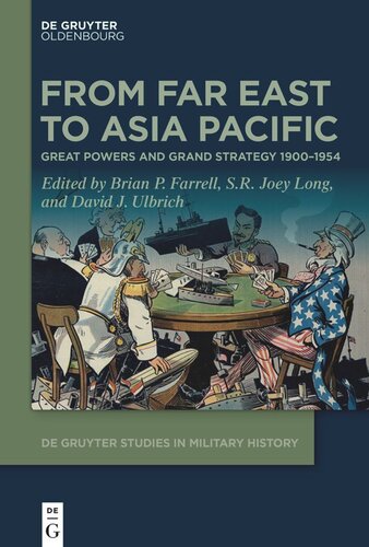From Far East to Asia Pacific: Great Powers and Grand Strategy 1900–1954