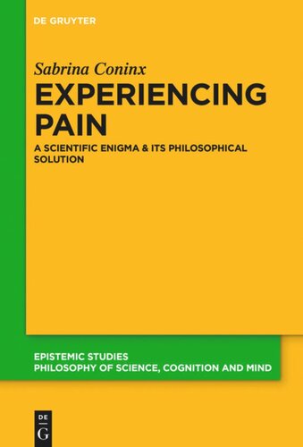 Experiencing Pain: A Scientific Enigma and Its Philosophical Solution