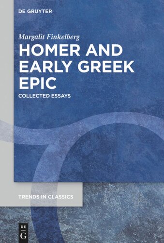 Homer and Early Greek Epic: Collected Essays