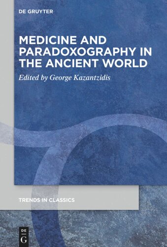 Medicine and Paradoxography in the Ancient World