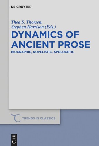 Dynamics of Ancient Prose: Biographic, Novelistic, Apologetic