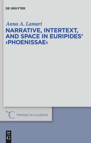 Narrative, Intertext, and Space in Euripides' 