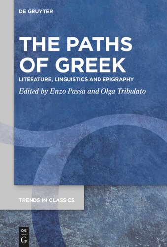 The Paths of Greek: Literature, Linguistics and Epigraphy