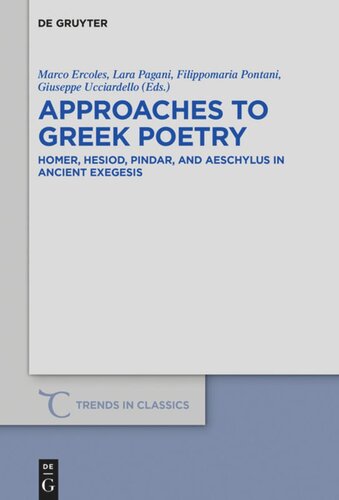 Approaches to Greek Poetry: Homer, Hesiod, Pindar, and Aeschylus in Ancient Exegesis
