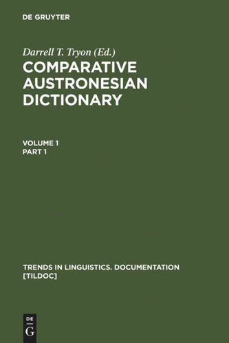 Comparative Austronesian Dictionary: An Introduction to Austronesian Studies