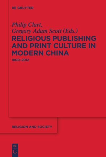 Religious Publishing and Print Culture in Modern China: 1800-2012