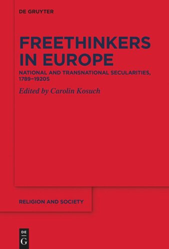 Freethinkers in Europe: National and Transnational Secularities, 1789−1920s