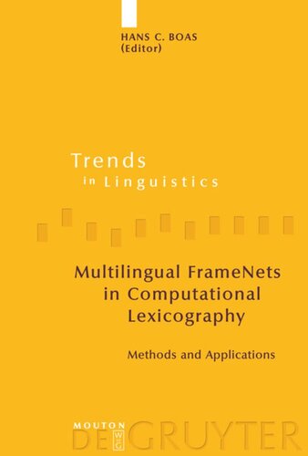 Multilingual FrameNets in Computational Lexicography: Methods and Applications